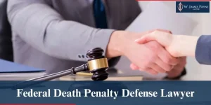 federal death penalty defense lawyer