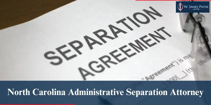 north carolina administrative separation attorney