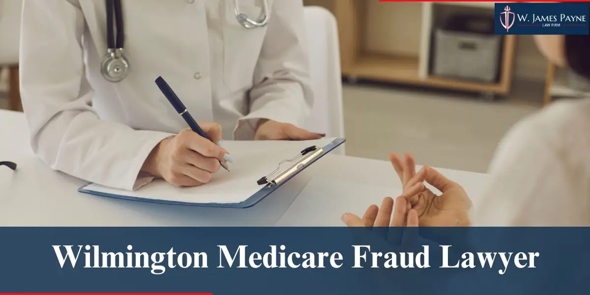 hire top wilmington medicare fraud lawyer